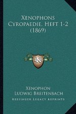Xenophons Cyropaedie, Heft 1-2 (1869)