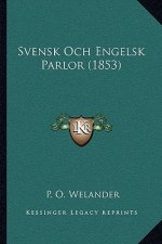 Svensk Och Engelsk Parlor (1853)