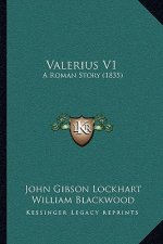 Valerius V1: A Roman Story (1835)