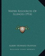 Water Resources Of Illinois (1914)