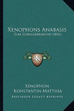 Xenophons Anabasis: Zum Schulgebrauche (1852)