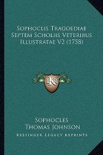 Sophoclis Tragoediae Septem Scholiis Veteribus Illustratae V2 (1758)