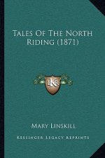 Tales Of The North Riding (1871)