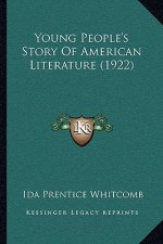 Young People's Story Of American Literature (1922)