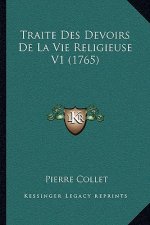 Traite Des Devoirs De La Vie Religieuse V1 (1765)
