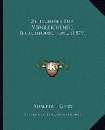Zeitschrift Fur Vergleichende Sprachforschung (1879)