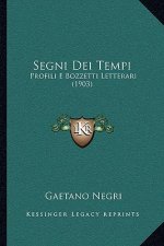 Segni Dei Tempi: Profili E Bozzetti Letterari (1903)