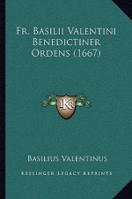 Fr. Basilii Valentini Benedictiner Ordens (1667)