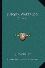 Jusqu'a Waterloo (1875)