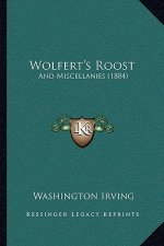 Wolfert's Roost: And Miscellanies (1884)