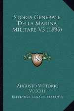 Storia Generale Della Marina Militare V3 (1895)
