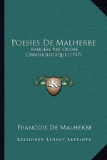 Poesies De Malherbe: Rangees Par Ordre Chronologique (1757)