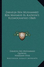 Zakarija Ben Muhammed Ben Mahmud El-Kazwini's Kosmographie (1868)