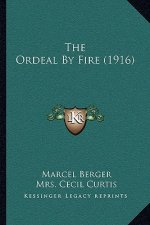 The Ordeal By Fire (1916)
