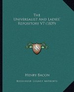 The Universalist And Ladies' Repository V7 (1839)