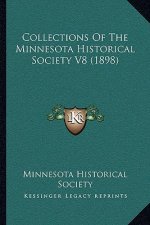 Collections Of The Minnesota Historical Society V8 (1898)