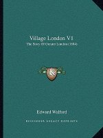 Village London V1: The Story Of Greater London (1884)