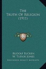 The Truth Of Religion (1911)