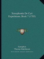 Xenophontis De Cyri Expeditione, Book 7 (1785)
