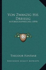 Von Zwanzig His Dreissig: Autobiographisches (1898)