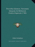 Proverbia Salomon, Versionem Integram Ad Hebraeum Fontem Expressit (1748)