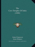The Cave Temples Of India (1880)