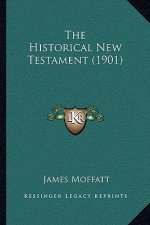 The Historical New Testament (1901)