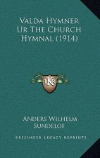 Valda Hymner Ur The Church Hymnal (1914)