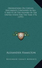 Observations On Certain Documents Contained In No. V And VI Of The History Of The United States For The Year 1776 (1797)