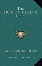The Feuds Of The Clans (1907)