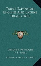 Triple-Expansion Engines And Engine Trials (1890)