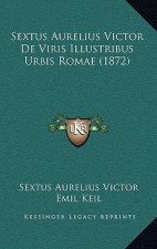 Sextus Aurelius Victor De Viris Illustribus Urbis Romae (1872)