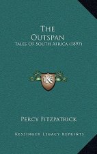 The Outspan: Tales Of South Africa (1897)