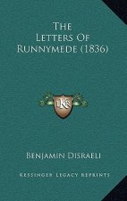 The Letters Of Runnymede (1836)