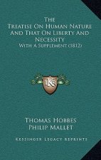 The Treatise On Human Nature And That On Liberty And Necessity: With A Supplement (1812)
