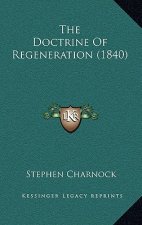 The Doctrine Of Regeneration (1840)