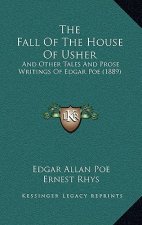 The Fall Of The House Of Usher: And Other Tales And Prose Writings Of Edgar Poe (1889)