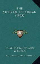 The Story Of The Organ (1903)