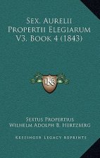 Sex. Aurelii Propertii Elegiarum V3, Book 4 (1843)