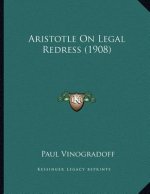 Aristotle On Legal Redress (1908)