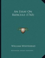 An Essay On Ridicule (1743)