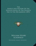 The Source And History Of The Seventh Novel Of The Seventh Day In The Decameron (1893)
