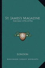 St. James's Magazine: For July 1776 (1776)