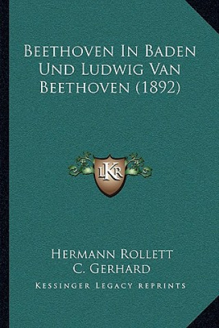 Beethoven In Baden Und Ludwig Van Beethoven (1892)