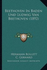 Beethoven In Baden Und Ludwig Van Beethoven (1892)