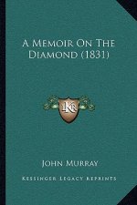 A Memoir On The Diamond (1831)