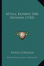 Attila, Koning Der Hunnen (1743)