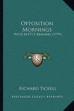 Opposition Mornings: With Betty's Remarks (1779)