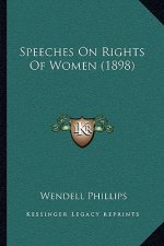 Speeches On Rights Of Women (1898)