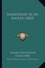 Shakespeare As An Angler (1883)